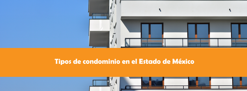 Tipos-de-condominio-en-el-Estado-de-México Tipos de condominio en el Estado de México